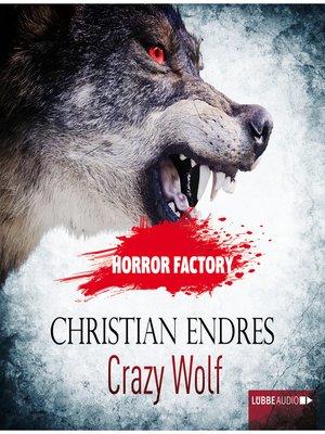 cover image of Crazy Wolf--Die Bestie in mir!--Horror Factory 2